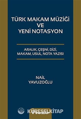 Türk Makam Müziği ve Yeni Notasyon