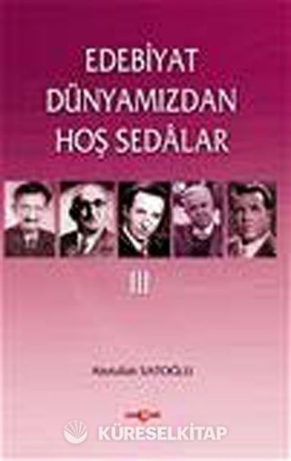Edebiyat Dünyamızdan Hoş Sedalar 3