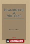 İdeal İdeoloji ve Milli Ülkü