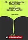 Dil ve Edebiyatta İstatistik ve Bilgisayar Uygulamaları