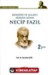 Kendini ve Allah'ı Arayan Adam: Necip Fazıl