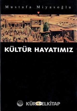 Kültür Hayatımız
