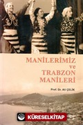 Manilerimiz ve Trabzon Manileri