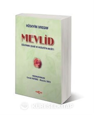 Mevlid Süleyman Çelebi ve Vesiletü'n Necat'ı