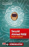 Seyyid Ahmed Rıfai Hayatı ve Eserleri