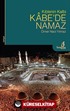 Kıblenin Kalbi Kabe'de Namaz