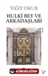 Hulki Bey ve Arkadaşları