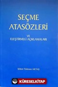 Seçme Atasözleri ve Eleştirmeli Açıklamaları