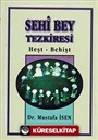 Sehi Bey Tezkiresi Heşt-Behişt