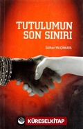 Tutulumun Son Sınırı