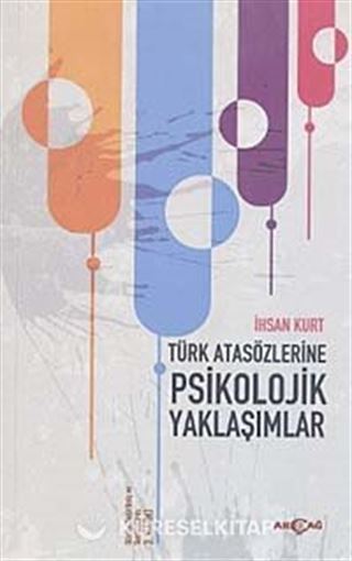 Türk Atasözlerine Psikolojik Yaklaşımlar