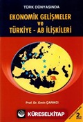 Türk Dünyasında Ekonomik Gelişmeler ve Türkiye - AB İlişkileri