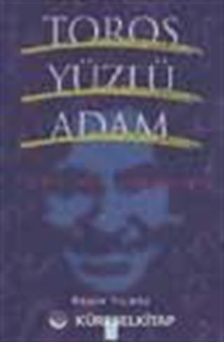 Toros Yüzlü Adam