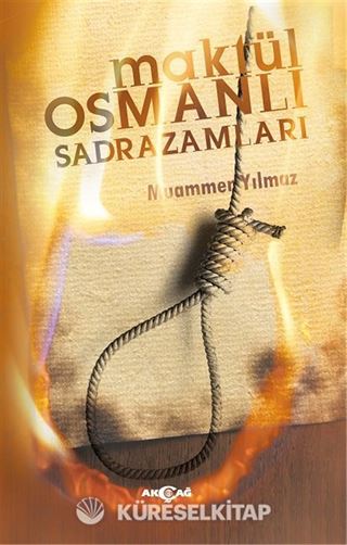 Maktül Osmanlı Sadrazamları
