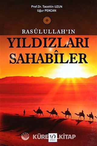 Rasulullah'ın Yıldızları Sahabiler (Ciltli)