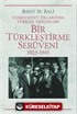 Bir Türkleştirme Serüveni (1923-1945)