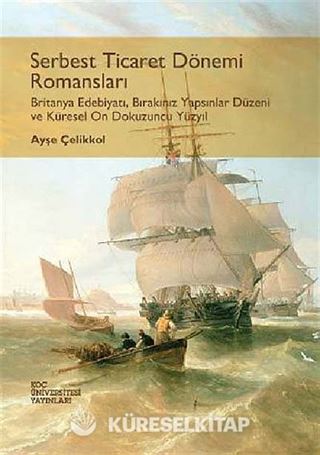 Serbest Ticaret Dönemi Romansları