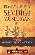 Peygamberimin Sevdiği Müslüman