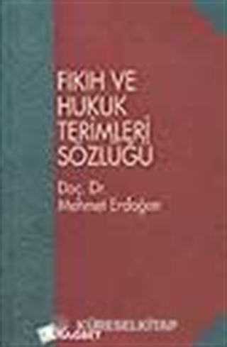 Fıkıh ve Hukuk Terimleri Sözlüğü