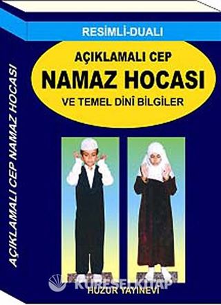 Açıklamalı cep Namaz Hocası ve Temel Dini Bilgiler (Kod:057)