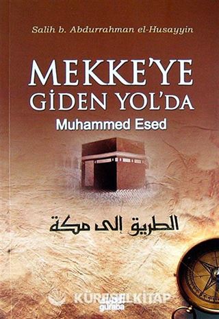 Mekke'ye Giden Yolda Muhammed Esed (Cep Boy)