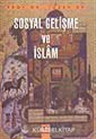 Sosyal Gelişme ve İslâm