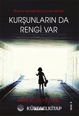 Kurşunların da Rengi Var