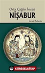 Orta Çağ'ın İncisi Nişabur