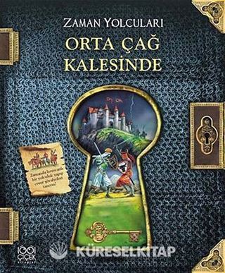 Zaman Yolcuları Orta Çağ Kalesinde