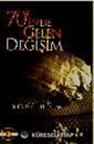 70'inde Gelen Değişim