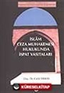 İslam Ceza Muhakemesi Hukukunda İspat Vasıtaları