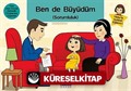 Ben de Büyüdüm (Sorumluluk)/ Yıldız'la Sohbet Eğitimi-1