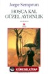 Hoşçakal Güzel Aydınlık