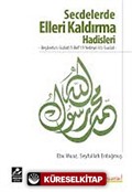 Secdelerde Elleri Kaldırma Hadisleri
