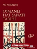 Osmanlı Hat Sanatı Tarihi