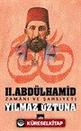 II. Abdülhamid Zamanı ve Şahsiyeti