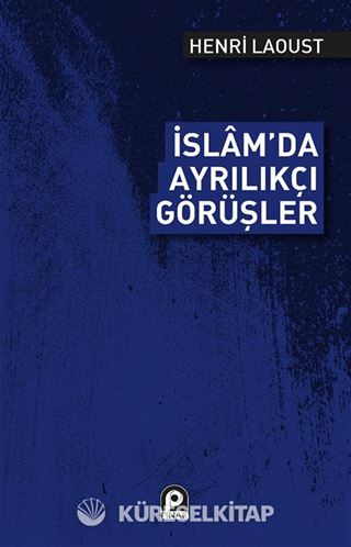 İslâm'da Ayrılıkçı Görüşler