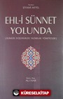 Ehl-i Sünnet Yolunda