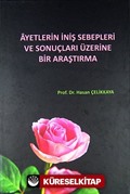 Ayetlerin İniş Sebepleri ve Sonuçları Üzerine Bir Araştırma (Ciltsiz)