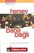Herşey Bana Bağlı