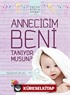 Anneciğim Beni Tanıyor musun?