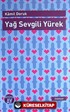 Yağ Sevgili Yürek