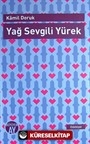 Yağ Sevgili Yürek