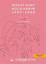 Rikkat Kunt Hoca Hanım 1903-1986