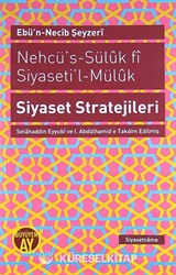 Nehcü's-Süluk fi Siyaseti'l-Müluk Siyaset Stratejileri