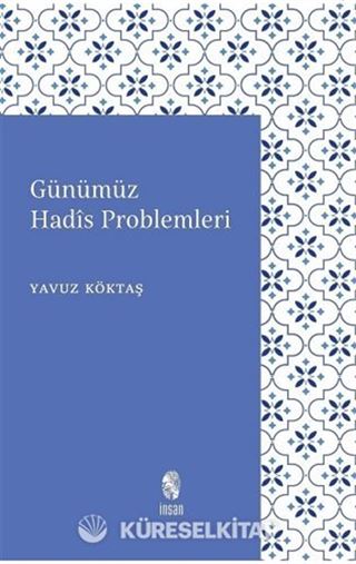 Günümüz Hadis Problemleri