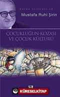 Çocukluğun Kozası ve Çocuk Kültürü