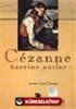 Cezanne Üzerine Anılar