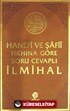 Hanefi ve Şafii Fıkhına Göre Soru Cevaplı İlmihal