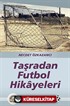 Taşradan Futbol Hikayeleri